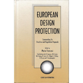 European Design Protection: Commentary to Directive and Regulation Proposals