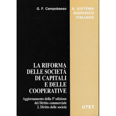 La riforma delle società  di capitali e delle cooperative