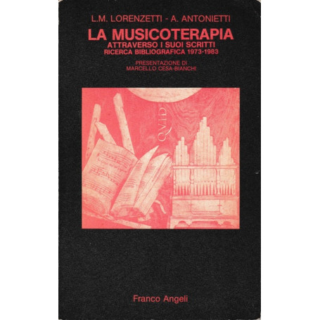 La musicoterapia attraverso i suoi scritti. Ricerca bibliografica 1973-1983