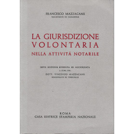 La giurisdizione volontaria nell'attività  notarile