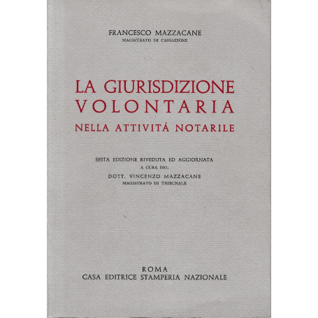 La giurisdizione volontaria nell'attività  notarile