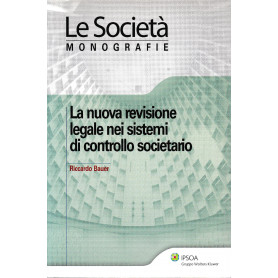 La nuova revisione legale nei sistemi di controllo societario