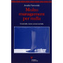 Molto management per nulla. L'azienda come scena teatrale