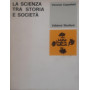 La scienza tra storia e società