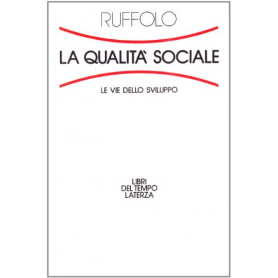 La qualità  sociale. Le vie dello sviluppo