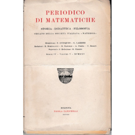 Periodico di matematiche.Storia - Didattica - Filosofia.Serie IV -Vol.V 5 numeri