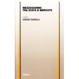 Mezzogiorno tra Stato e mercato
