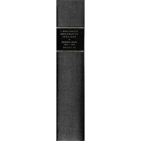 I documenti diplomatici italiani. Seconda serie: 1870-1896 Vol. XX