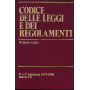 Codice delle leggi e dei regolamenti. Regione Lazio. 1^ e 2^ legislatura 1970-1980