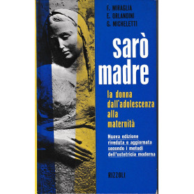 Sarò madre la donna dall'adolescenza alla maternità