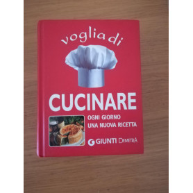 Voglia di cucinare. Ogni giorno una nuova ricetta
