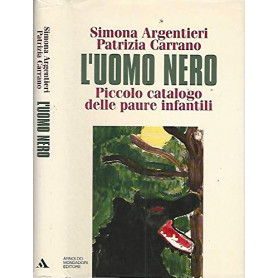 L'uomo nero. Piccolo catalogo delle paure infantili
