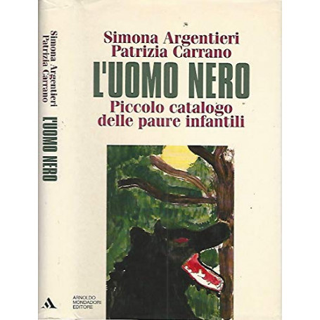 L'uomo nero. Piccolo catalogo delle paure infantili