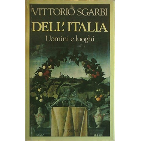 Dell'Italia. Uomini e luoghi