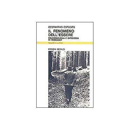 Il fenomeno dell'essere. Fenomenologia e ontologia in Heidegger