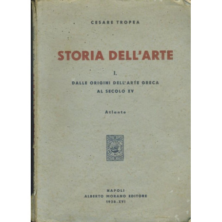 Storia dell'arte. (Vol. 1 e 2 Testo ed Atlante).