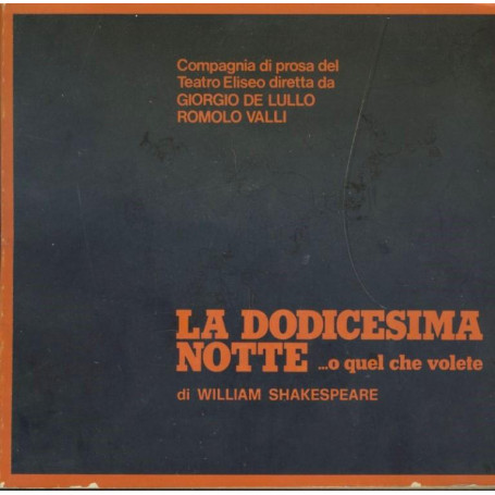 La dodicesima notte..o quel che volete. Brochure teatrale