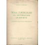DELLA TUBERCOLOSI-LA LETTERATURA.LA SOCIETA'.Psicologia dell'artista tubercolotic