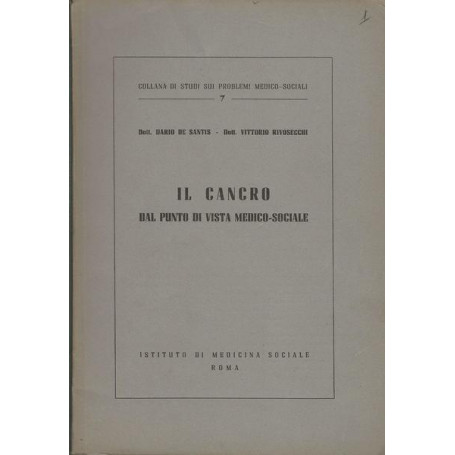 IL CANCRO - DAL PUNTO DI VISTA MEDICO SOCIALE