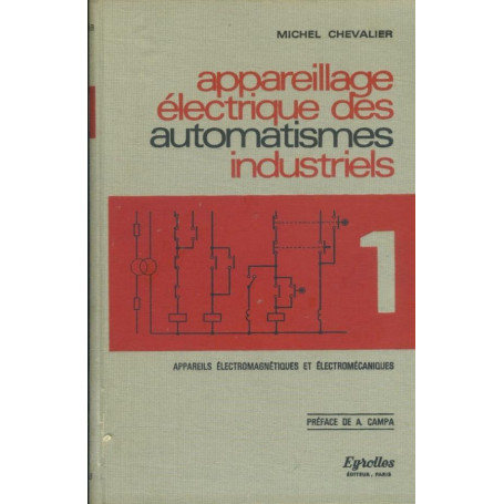 Appareillage électrique des automatismes industriels. Voll. 1-2