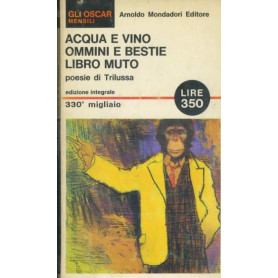 Acqua e vino. Ommini e bestie. Libro muto
