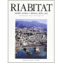 Riabitat. Nucleo antico e destino della città . Atti del 3° Convegno