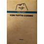 Con tutto l'uomo