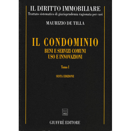 Il Diritto immobiliare. Il condominio