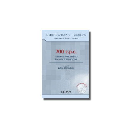 700 c.p.c. Strategie processuali ed ambiti applicativi. Con CD-ROM