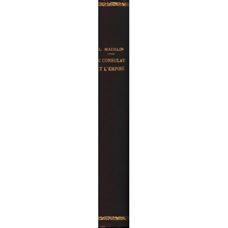 Le consulat et l'empire