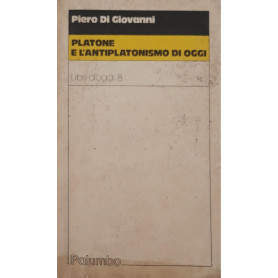 Platone e l'antiplatonismo di oggi