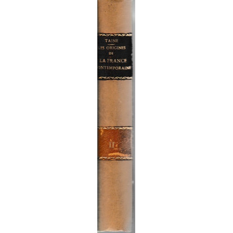Les origines de la France contemporaine - Volume II