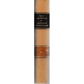 Les origines de la France contemporaine - Volume III