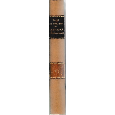 Les origines de la France contemporaine - Volume VI