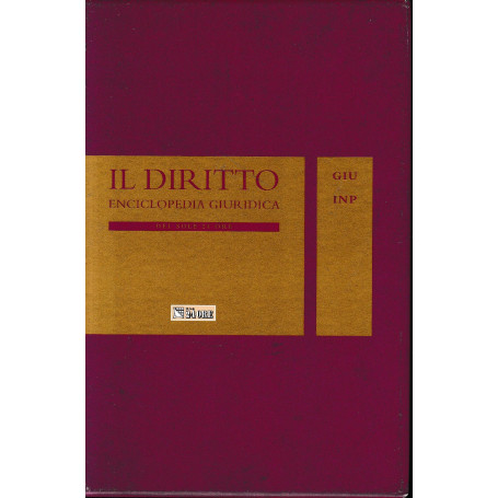 Il Diritto. Enciclopedia Giuridica del Sole 24 ORE. Vol. 7: GIU-INP