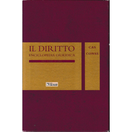 Il Diritto. Enciclopedia Giuridica del Sole 24 ORE. Vol. 3: CAS-CONSE