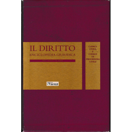 Il Diritto. Enciclopedia Giuridica del Sole 24 ORE. Vol. 18: Codice civile e codice di procedura civile