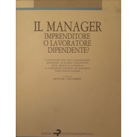 Il manager imprenditore  o lavoratore dipendente?