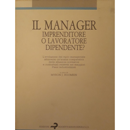 Il manager imprenditore  o lavoratore dipendente?