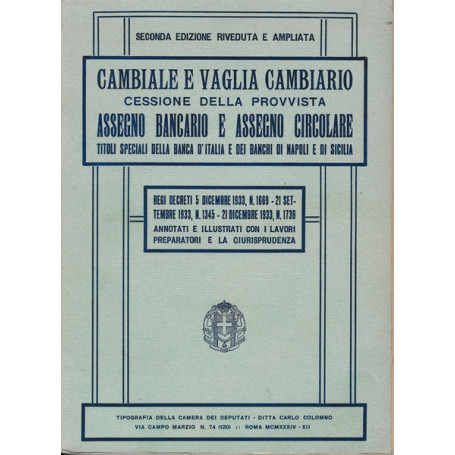 Cambiale e vaglia cambiario. Cessione della provvista.Assegno bancario e assegno
