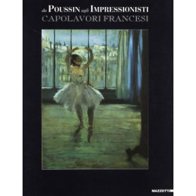 Da Poussin agli impressionisti. Capolavori francesi