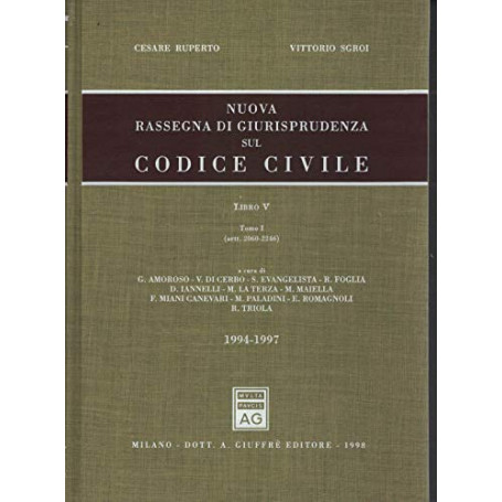 Nuova rassegna di giurisprudenza sul Codice civile. Aggiornamento 1994-1997 (Artt. 2060-2246) (Vol. 5/ tomo 1)