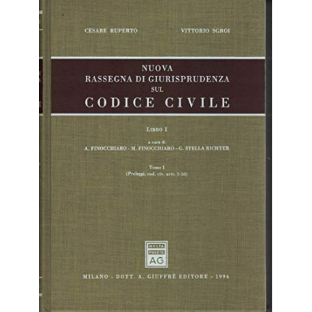 Nuova rassegna di giurisprudenza sul Codice civile. Preleggi