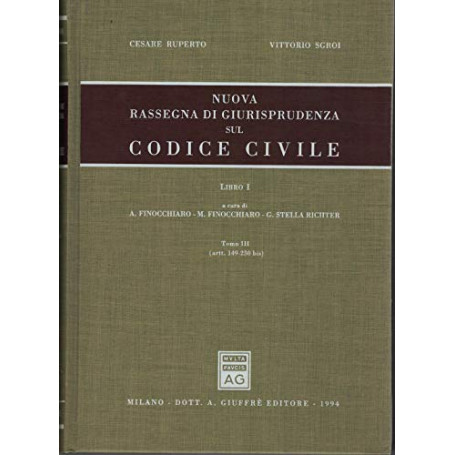 Nuova rassegna di giurisprudenza sul Codice civile. Artt. 149-230 bis (Vol. 1/ tomo 3)