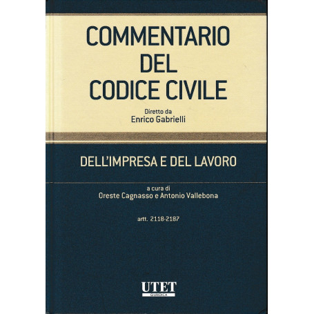 Commentario del Codice civile. Dell'impresa e del lavoro. Artt. 2118-2187 (Vol. 3)