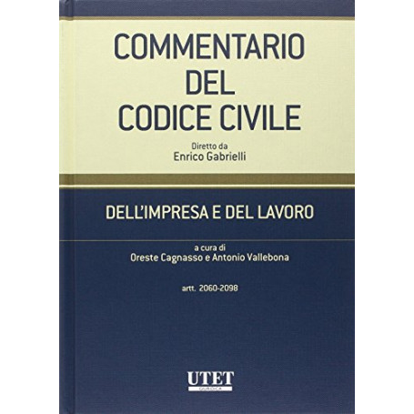 Commentario del codice civile. Dell'impresa e del lavoro. Artt. 2060-2098 (vol. 1)