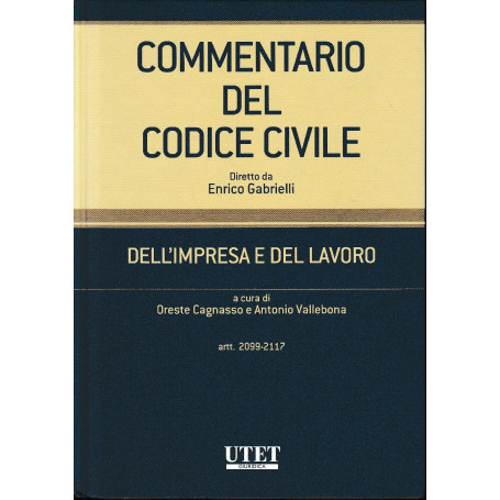 Commentario del Codice civile. Dell'impresa e del lavoro. Artt. 2099-2117 (Vol. 2)