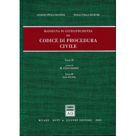 Rassegna di giurisprudenza del Codice di procedura civile. Aggiornamento 1996-1998. Libro II/ tomo IV: Artt. 409-473.