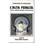 L'alta fedeltà . Tecnica - Apparecchieture - Installazioni