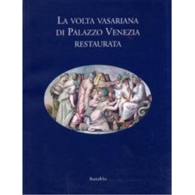 La volta vasariana di Palazzo Venezia restaurata